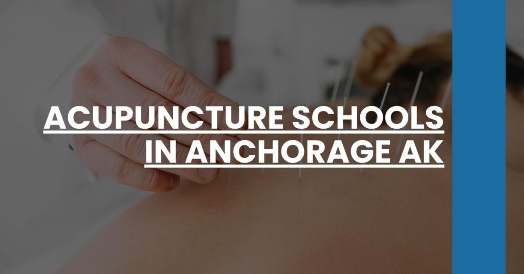 Acupuncture Schools in Anchorage AK Feature Image