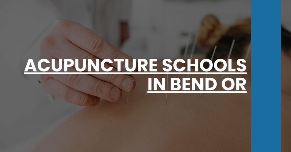 Acupuncture Schools in Bend OR Feature Image