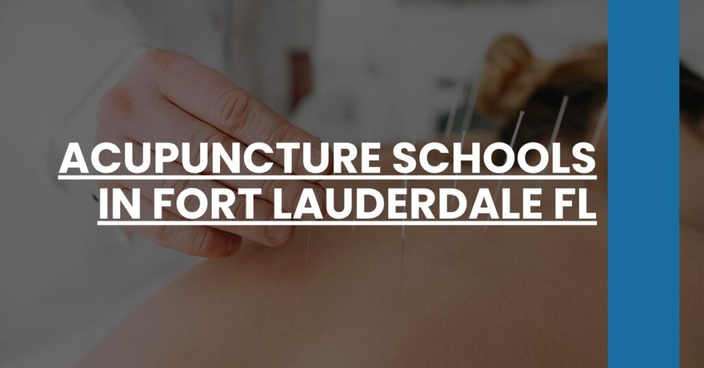 Acupuncture Schools in Fort Lauderdale FL Feature Image