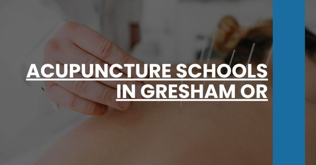 Acupuncture Schools in Gresham OR Feature Image