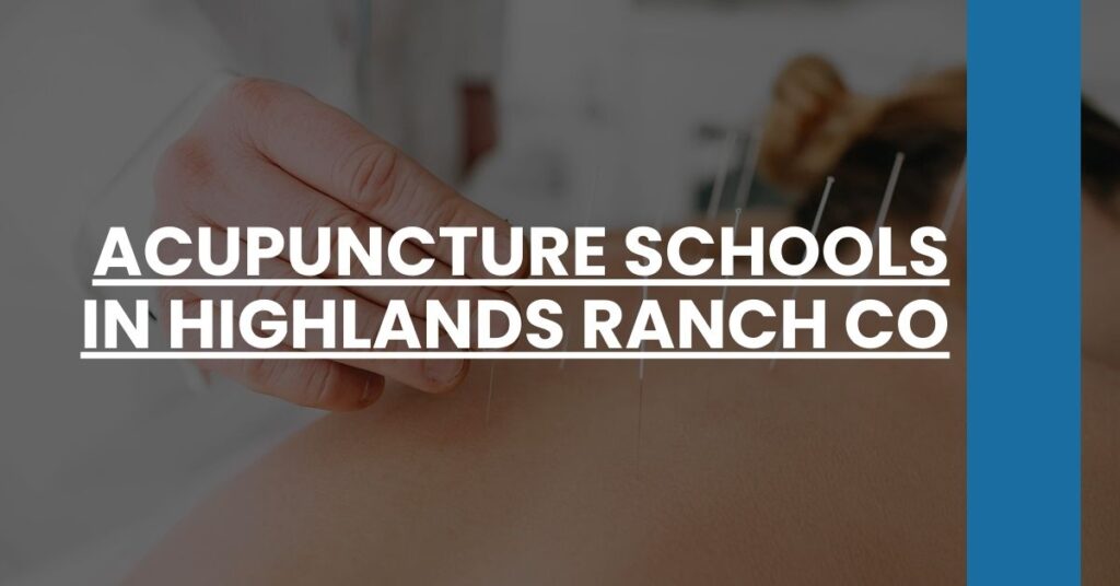 Acupuncture Schools in Highlands Ranch CO Feature Image