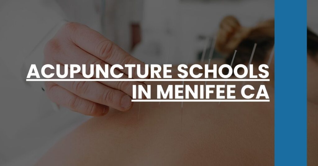 Acupuncture Schools in Menifee CA Feature Image