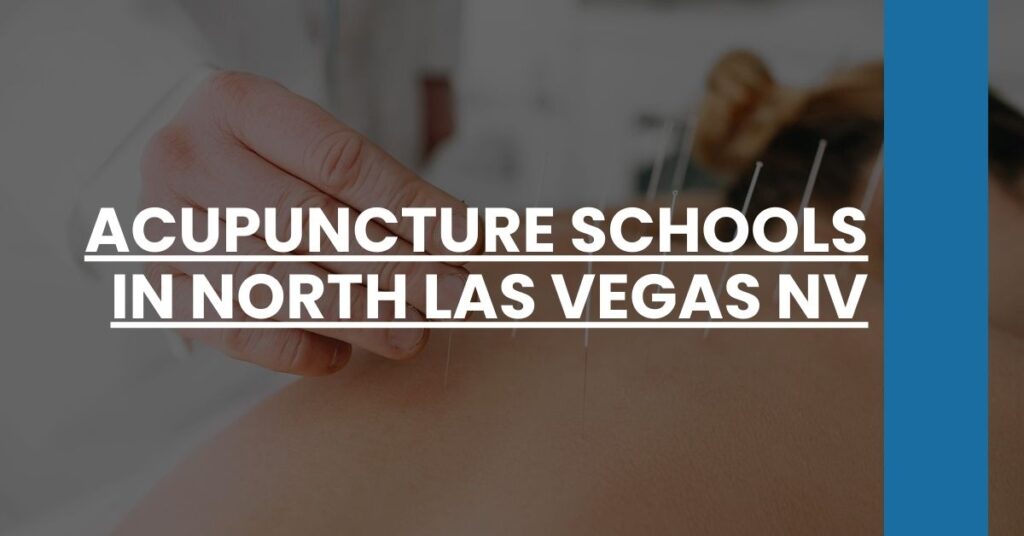 Acupuncture Schools in North Las Vegas NV Feature Image