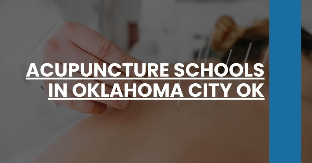 Acupuncture Schools in Oklahoma City OK Feature Image