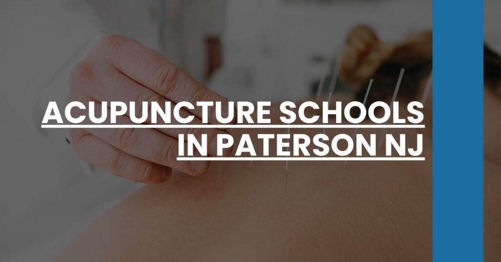 Acupuncture Schools in Paterson NJ Feature Image