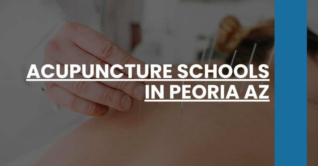 Acupuncture Schools in Peoria AZ Feature Image