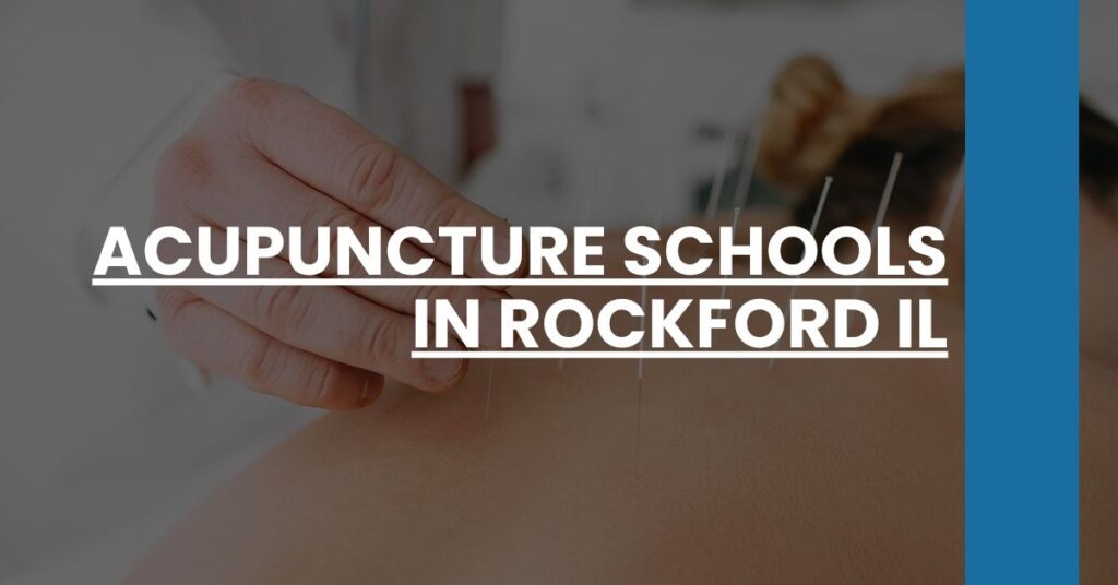 Acupuncture Schools in Rockford IL Feature Image