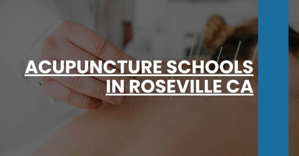 Acupuncture Schools in Roseville CA Feature Image