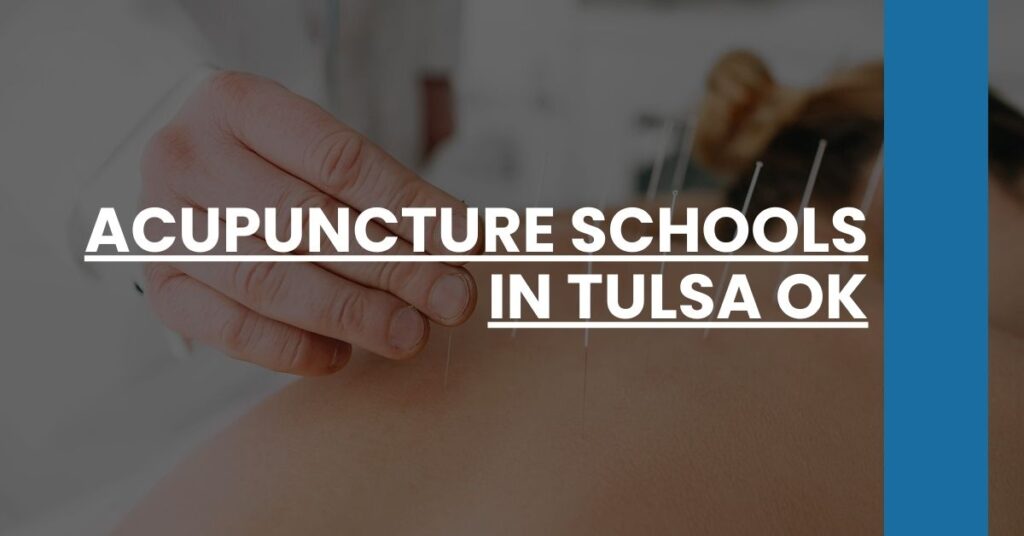 Acupuncture Schools in Tulsa OK Feature Image