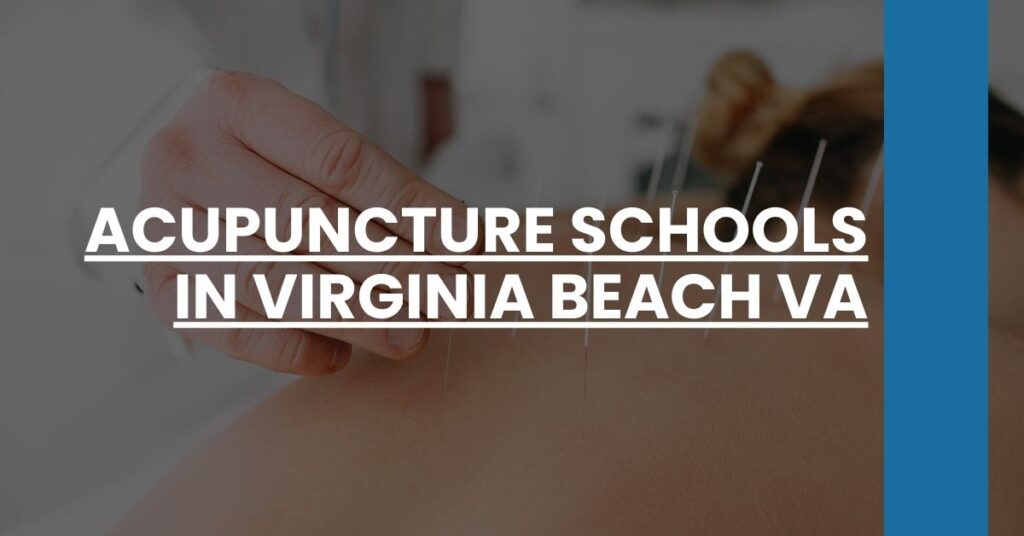 Acupuncture Schools in Virginia Beach VA Feature Image