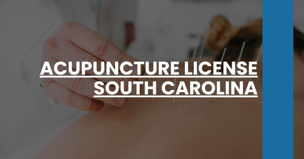 Acupuncture License South Carolina Feature Image