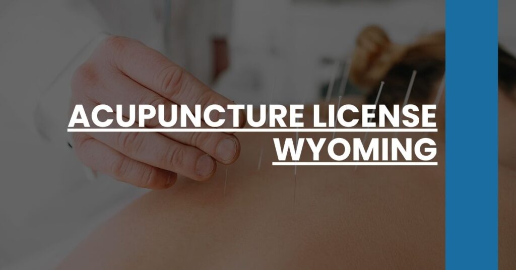 Acupuncture License Wyoming Feature Image