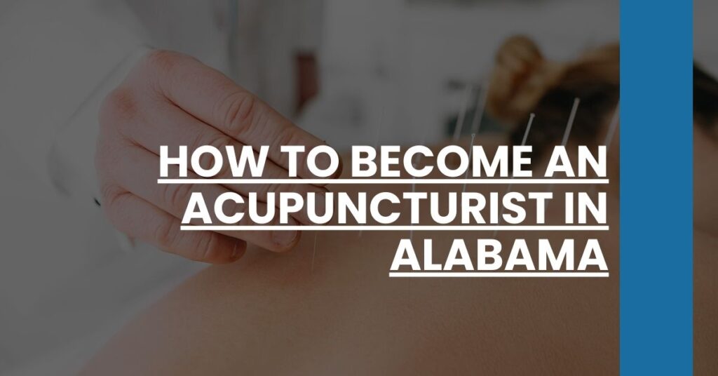 How to Become an Acupuncturist in Alabama Feature Image