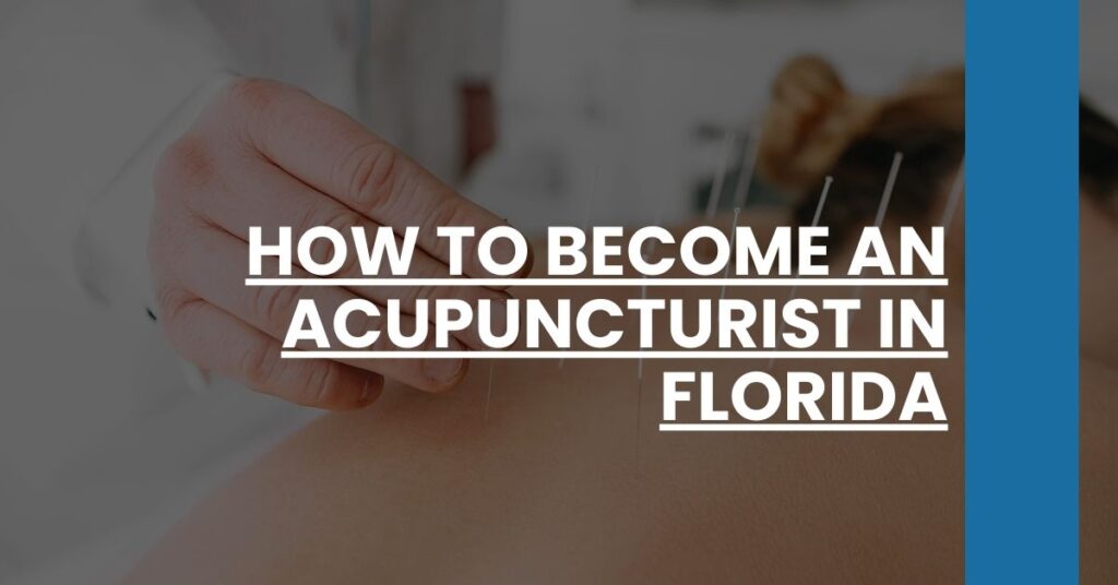 How to Become an Acupuncturist in Florida Feature Image