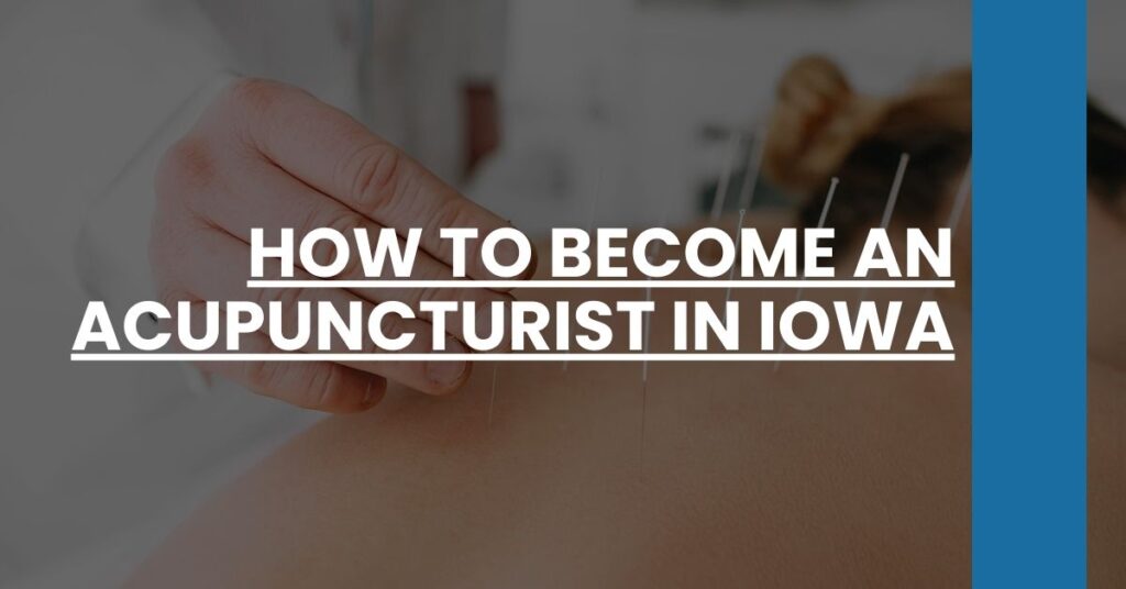 How to Become an Acupuncturist in Iowa Feature Image