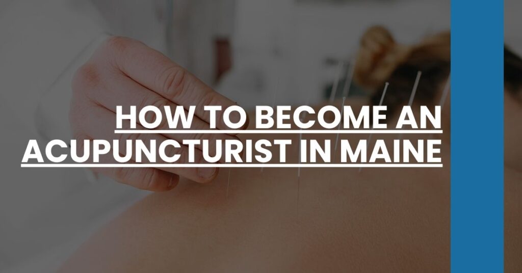 How to Become an Acupuncturist in Maine Feature Image