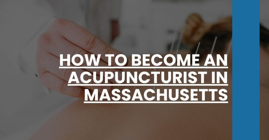 How to Become an Acupuncturist in Massachusetts Feature Image