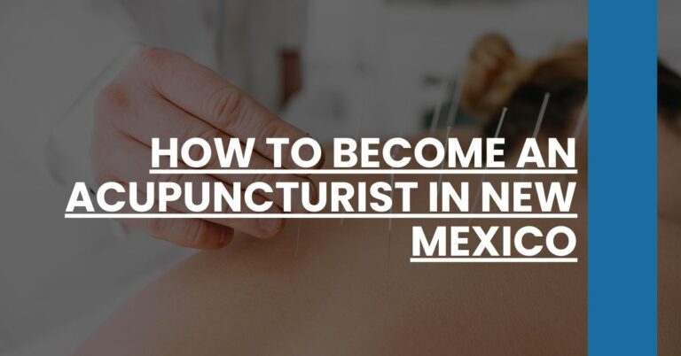 How to Become an Acupuncturist in New Mexico Feature Image