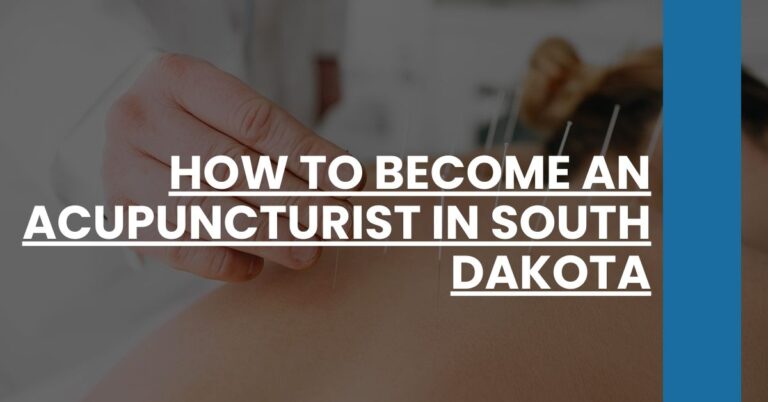 How to Become an Acupuncturist in South Dakota Feature Image