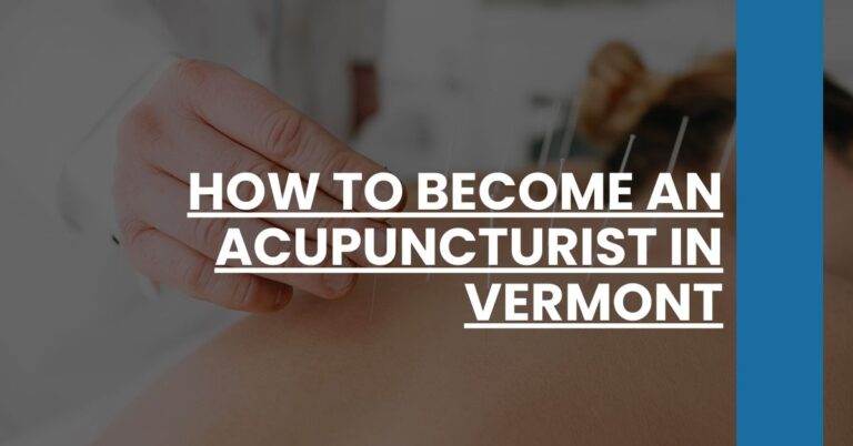 How to Become an Acupuncturist in Vermont Feature Image